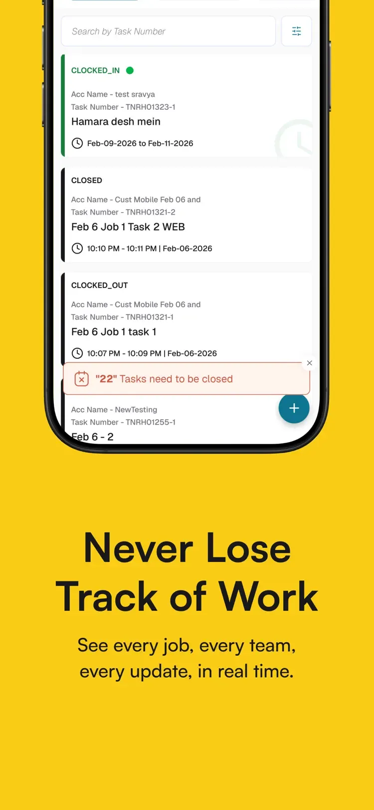 Task list with clock-in and clock-out statuses — “Never Lose Track of Work”